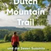 Dutch Mountain Trail und die Seven Summits