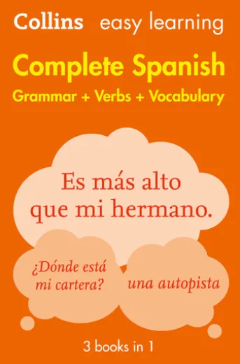 Easy Learning Spanish Complete Grammar, Verbs and Vocabulary (3 books in 1)