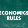 Economics Rules