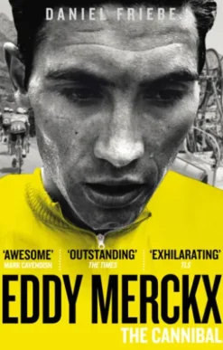 Eddy Merckx: The Cannibal