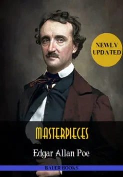 Edgar Allan Poe: Masterpieces