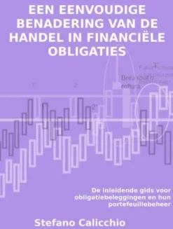 Een eenvoudige benadering van de handel in financiële obligaties