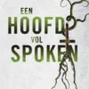 Een hoofd vol spoken