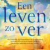 Een leven zo ver