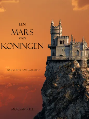 Een mars van koningen (Boek #2 van De Tovernaarsring)