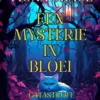 Een Mysterie in Bloei: Catastrofe en Anjers (Een Alice Bloom Cozy Mysterie—Boek 5)
