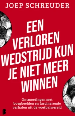 Een verloren wedstrijd kun je niet meer winnen