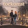 Een brug naar de toekomst