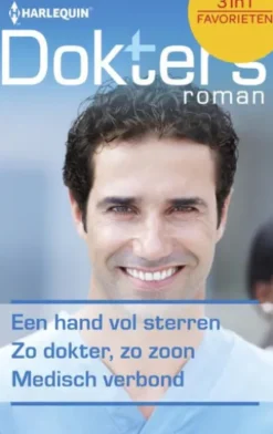 Een hand vol sterren ; Zo dokter, zo zoon ; Medisch verbond