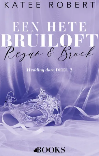 Een hete bruiloft: Regan en Brock