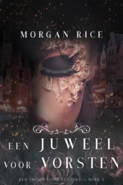 Een Juweel Voor Vorsten (Een Troon voor Zusters—Boek Vijf)