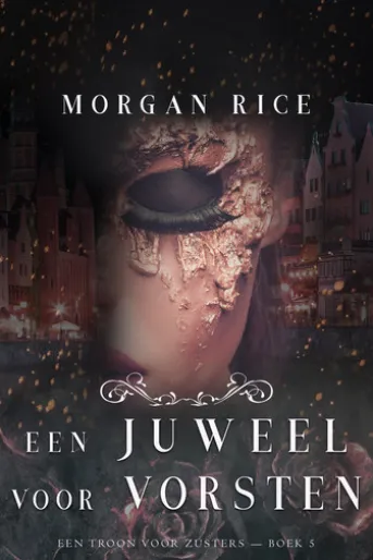 Een Juweel Voor Vorsten (Een Troon voor Zusters—Boek Vijf)