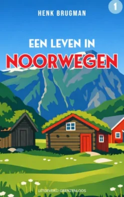 Een leven in Noorwegen