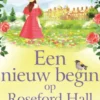 Een nieuw begin op Roseford Hall