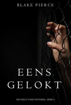 Eens gelokt (een Riley Paige Mysterie—Boek #4)