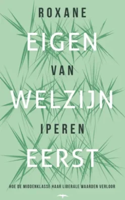 Eigen welzijn eerst