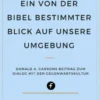 Ein von der Bibel bestimmter Blick auf unsere Umgebung