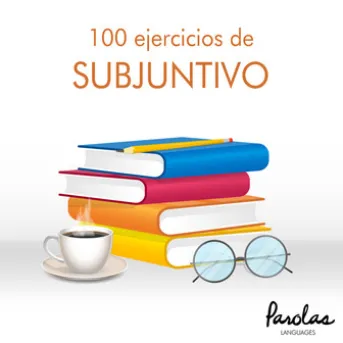 100 ejercicios de subjuntivo