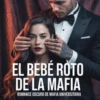 El bebé roto de la mafia