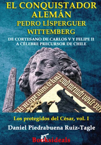El conquistador alemán Pedro Lísperguer Wittemberg