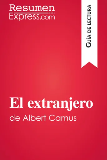 El extranjero de Albert Camus (Guía de lectura)