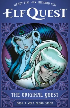 ElfQuest: The Original Quest: Book 3--Wolf Blood Caged