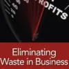 Eliminating Waste in Business