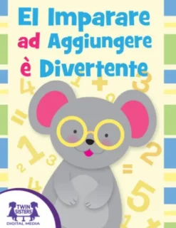 El Imparare ad Aggiungere è Divertente