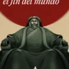 El loco de Dios en el fin del mundo