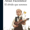 El olvido que seremos