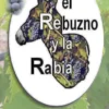 El Rebuzno y la Rabia