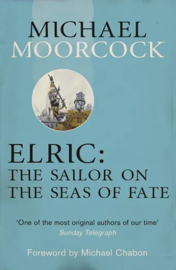 Elric: The Sailor on the Seas of Fate