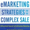 eMarketing Strategies for the Complex Sale