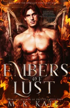 Embers of Lust: A Spicy Paranormal Shifters Reverse Harem Academy Novel