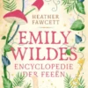 Emily Wildes encyclopedie der feeën