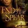 End of the Spear