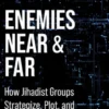 Enemies Near and Far