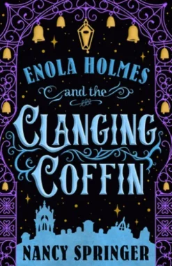 Enola Holmes and the Clanging Coffin