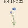 Entre Ciclos e Silêncios