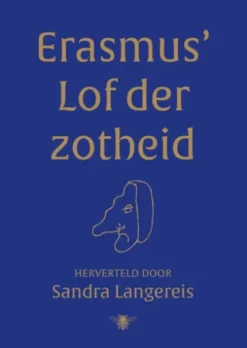 Erasmus' Lof der Zotheid