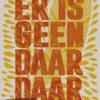 Er is geen daar daar