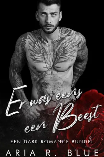 Er was eens een Beest: Een dark romance bundel