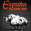 España una, grande y libre (edición total)