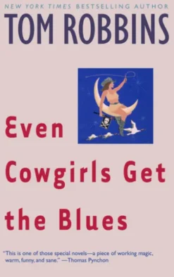 Even Cowgirls Get the Blues