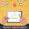 EVERNOTE: Secrets in Using the App for Maximum Productivity & 50 Essentials Ideas from Evernote Master (The guide for your life and work)