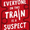 Everyone On This Train Is A Suspect