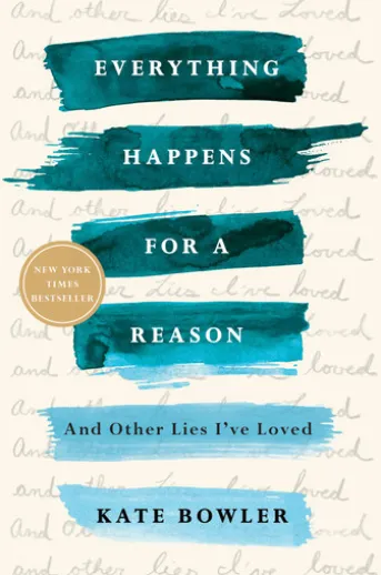 Everything Happens for a Reason