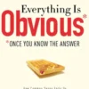 Everything Is Obvious