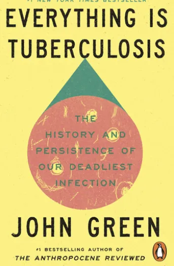 Everything Is Tuberculosis