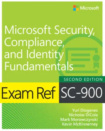 Exam Ref SC-900 Microsoft Security, Compliance, and Identity Fundamentals